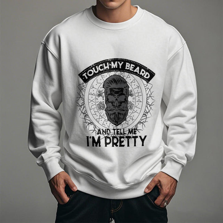 WorldNorse Touch My Beard And Tell Me I'm Pretty Sweatshirt - image 12