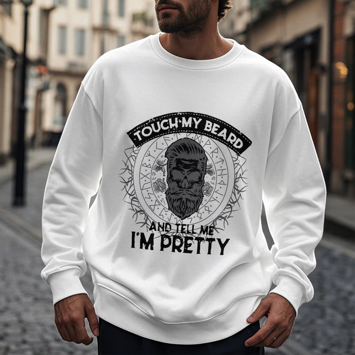 WorldNorse Touch My Beard And Tell Me I'm Pretty Sweatshirt - image 14